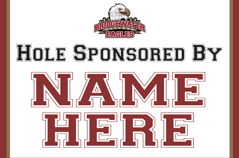 Bridgewater College sports graphic that reads "Hole Sponsored By Name Here"