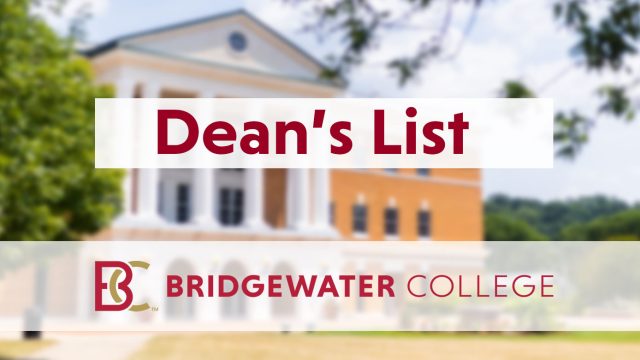 An image of McKinney Hall is in the background with text that reads Dean's List over top. The bottom shows the BC logo and reads Bridgewater College.