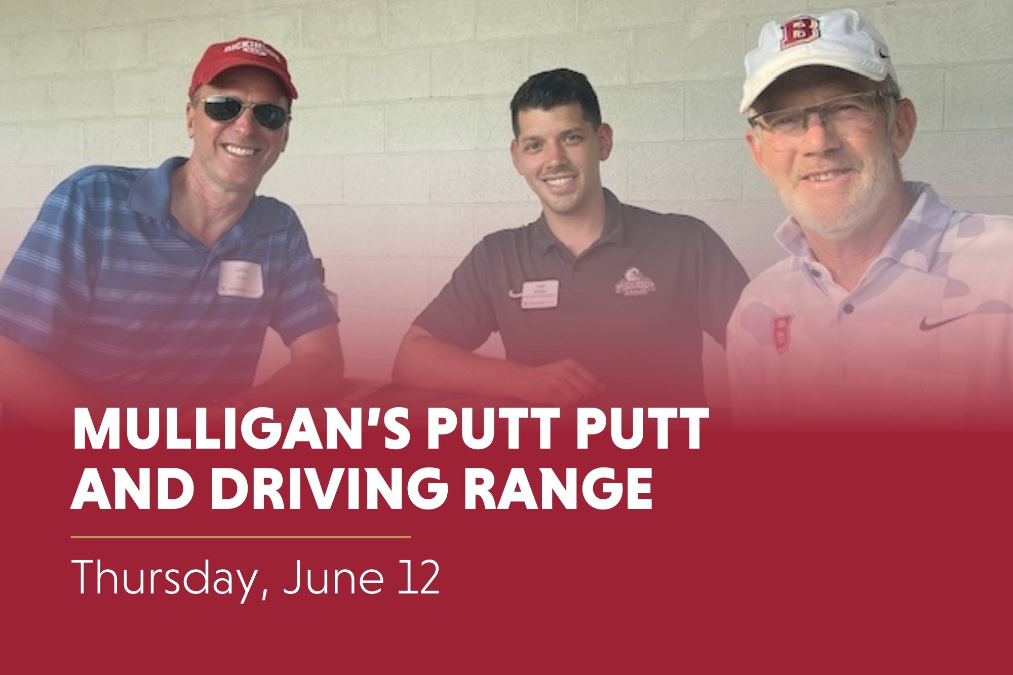 Three men in Bridgewater polos posing for photo. Mulligan's Putt Putt and Driving Range. Thursday, June 12