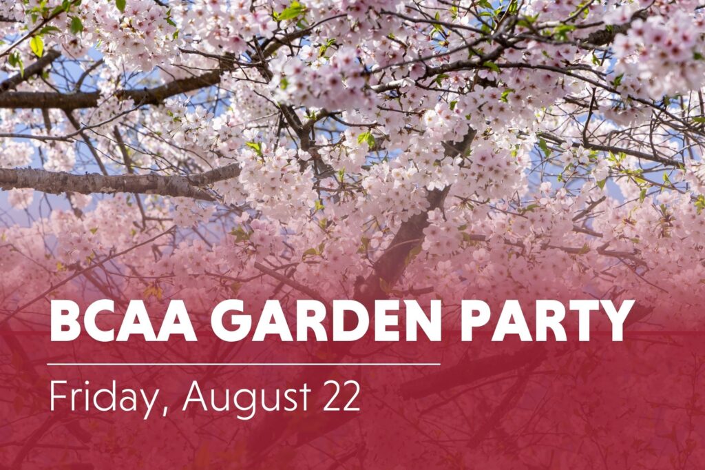 BCAA Garden Party. Friday, August 22. 