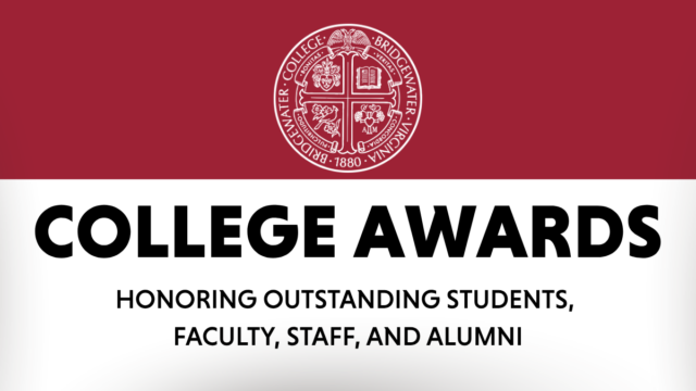 College Awards. Honoring outstanding students, faculty, staff, and alumni